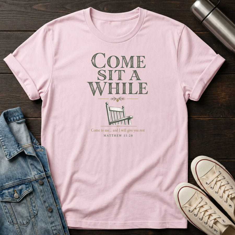 Light Pink — Come Sit a While T-Shirt