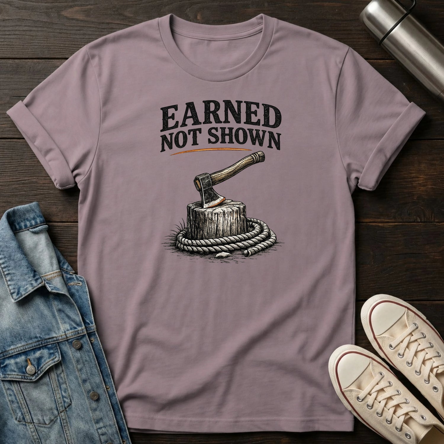 Earned Not Shown T-Shirt
