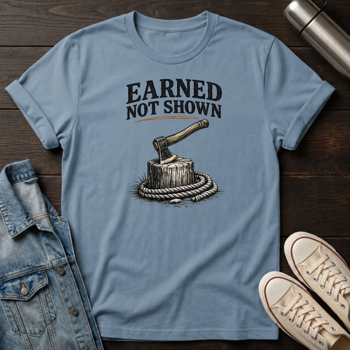 Earned Not Shown T-Shirt