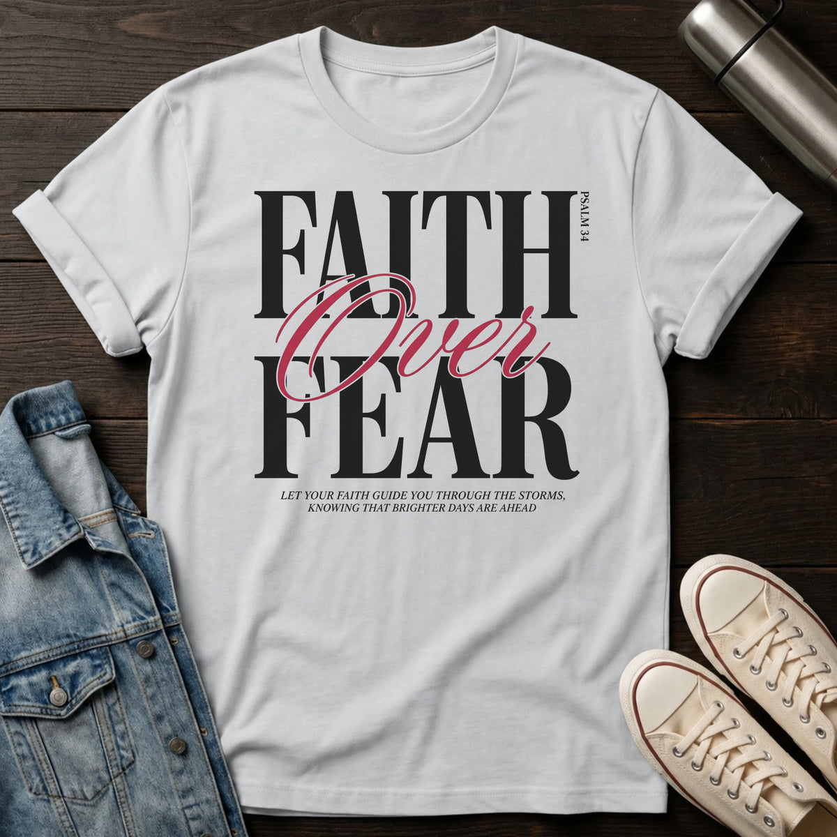 Faith Over Fear T-Shirt