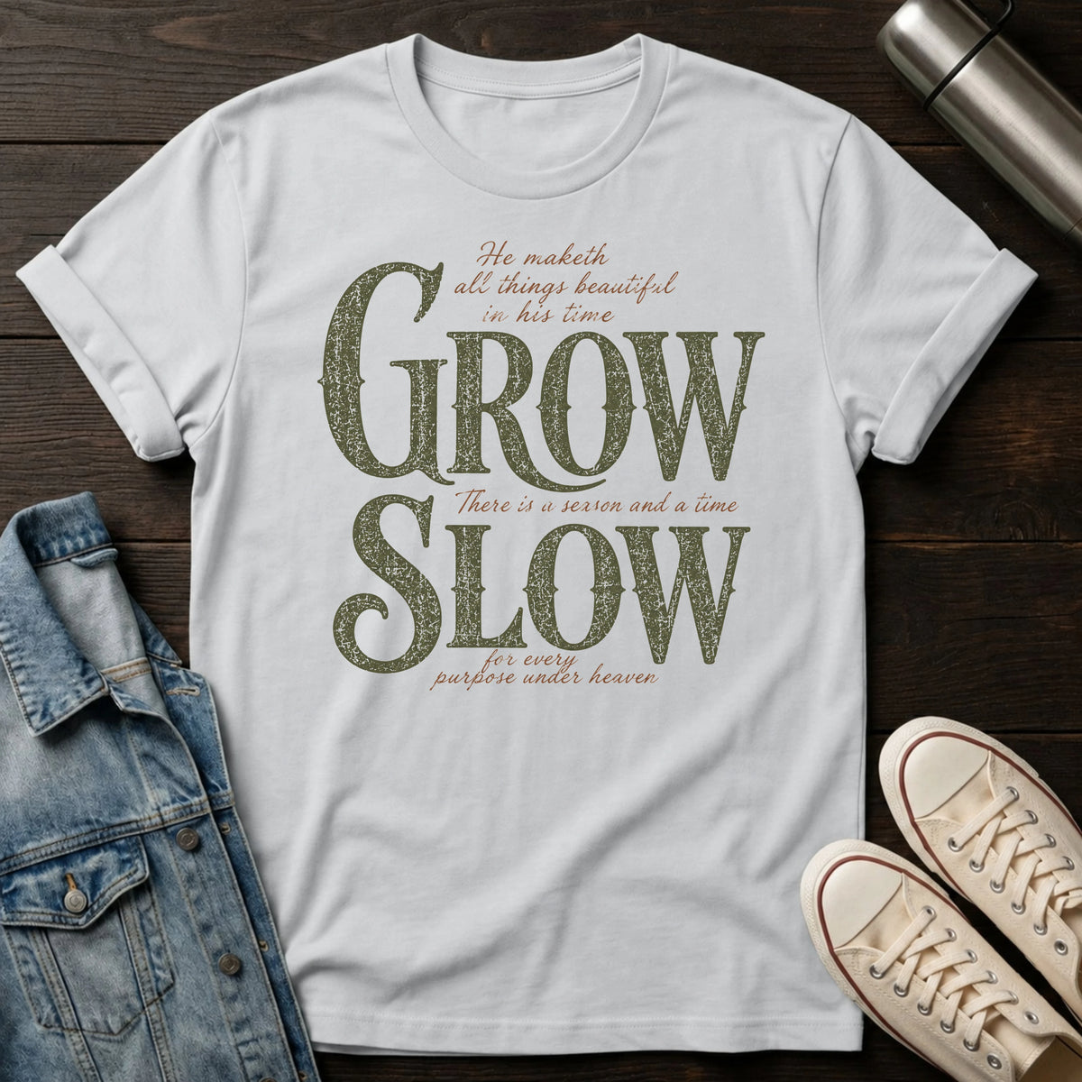 Grow Slow (In His Time) T-Shirt