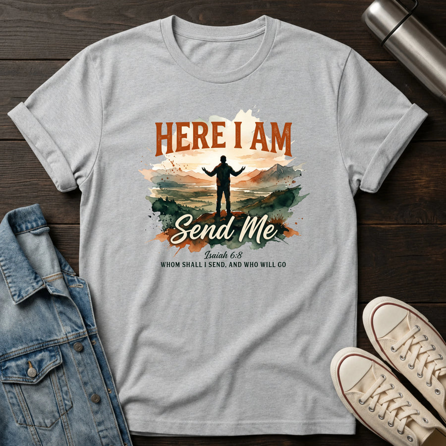 Here I am. Send Me T-Shirt