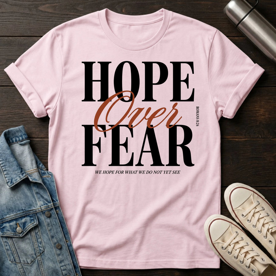 Light Pink — Hope Over Fear T-Shirt
