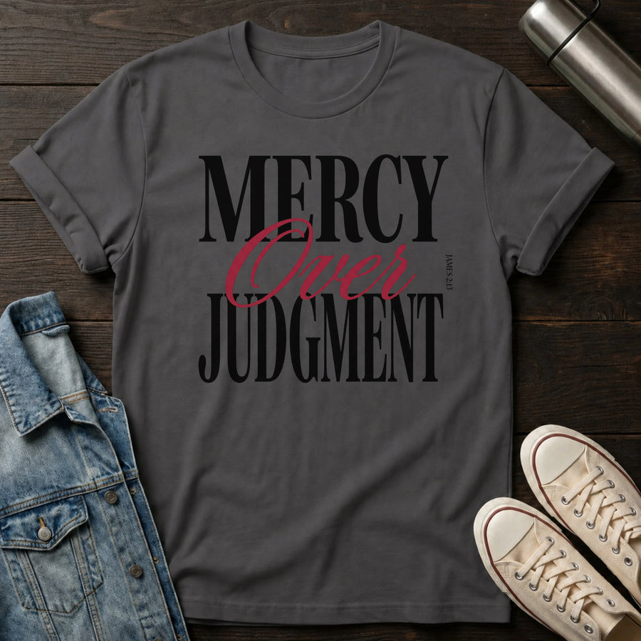 Mercy Over Judgment (Typography) T-Shirt