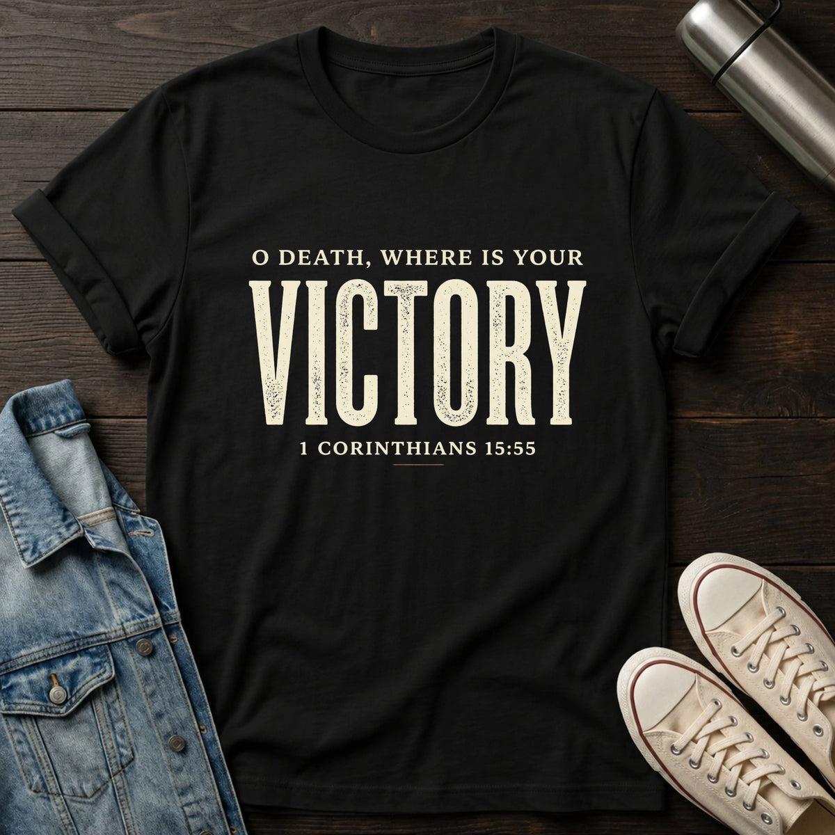 O Death Where is Your Victory T-Shirt
