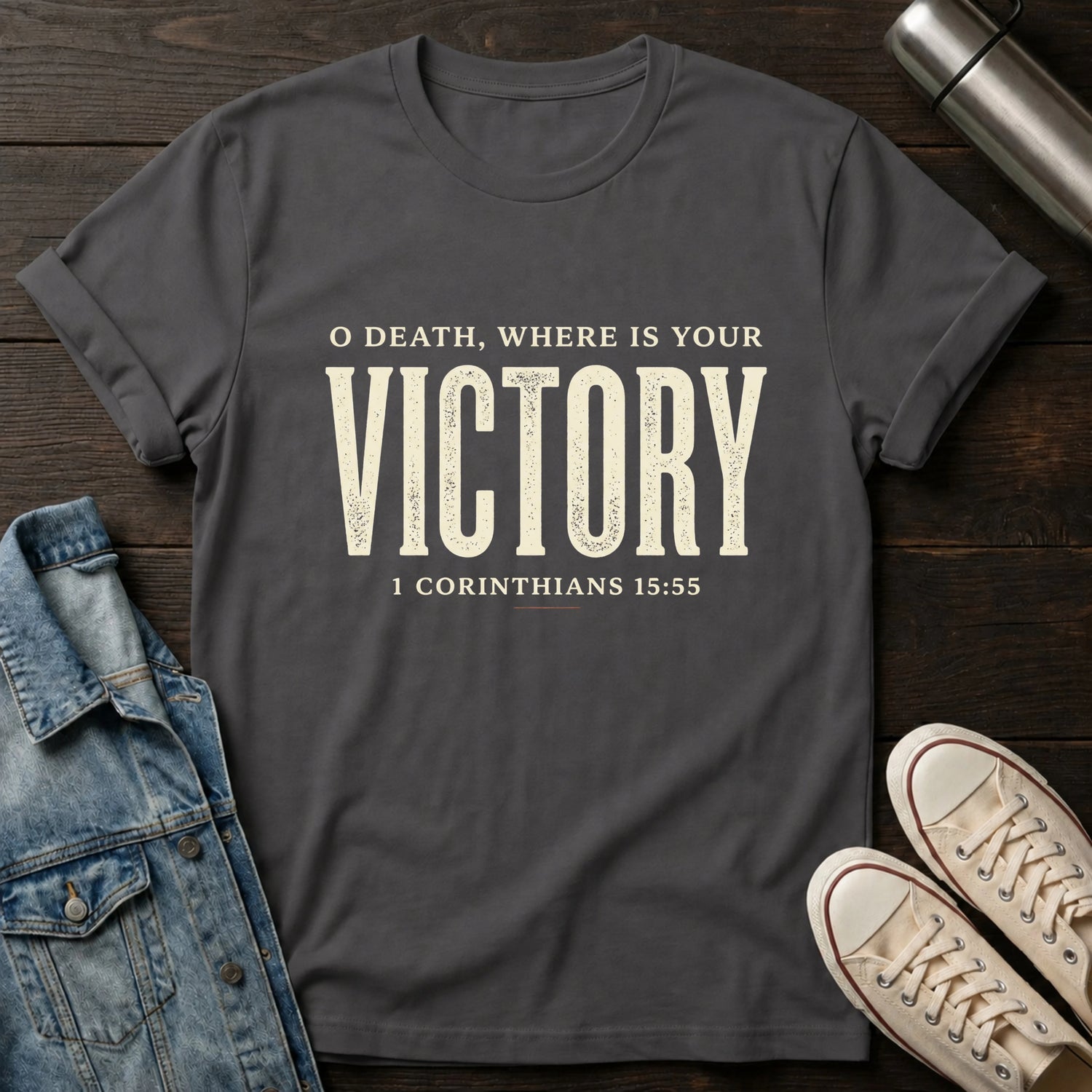 O Death Where is Your Victory T-Shirt