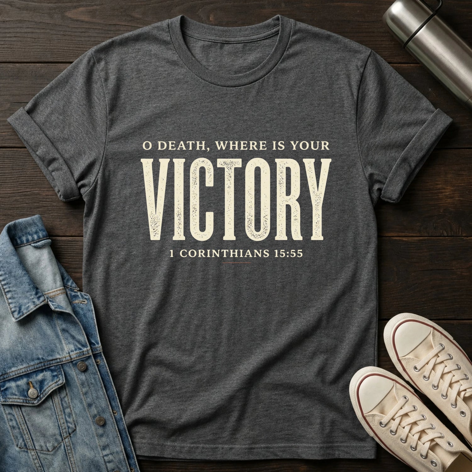 O Death Where is Your Victory T-Shirt