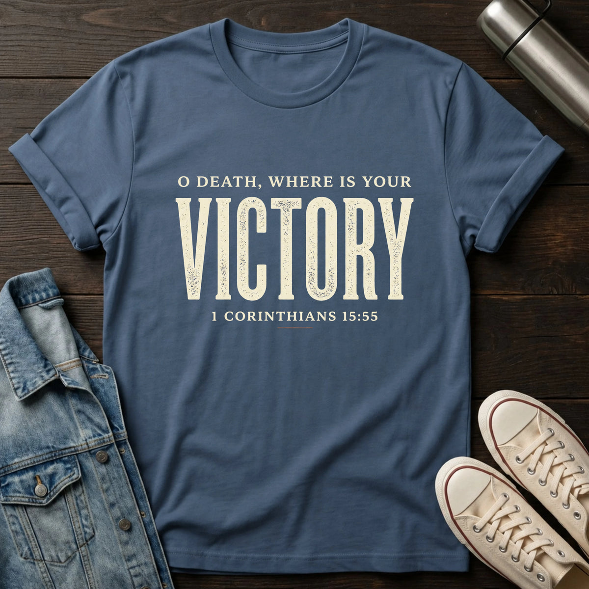 O Death Where is Your Victory T-Shirt