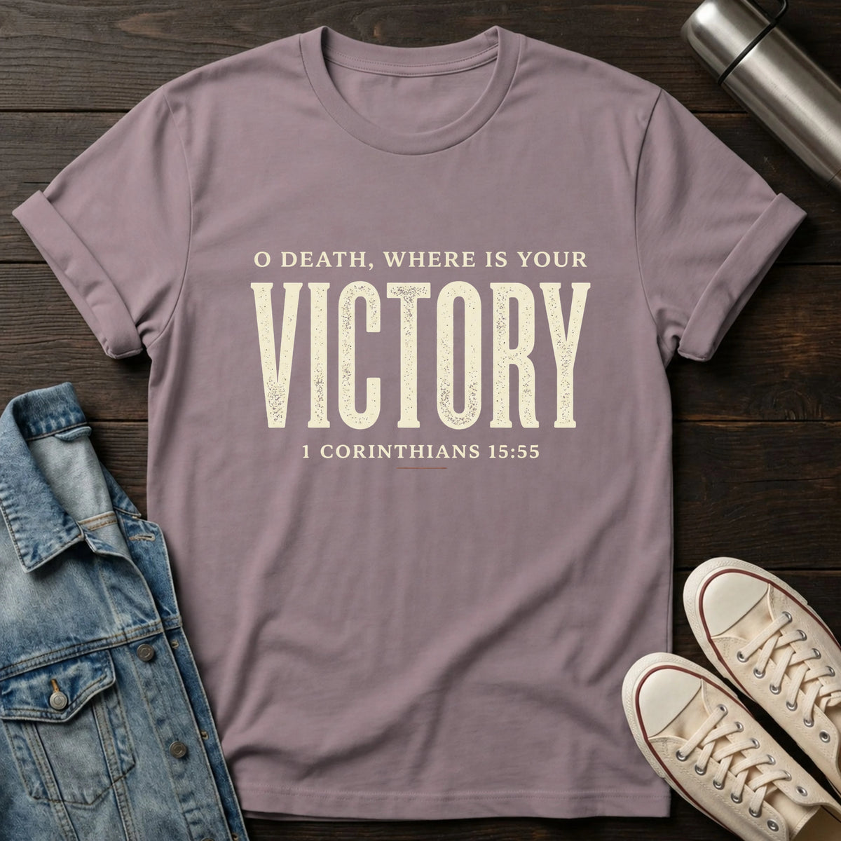 O Death Where is Your Victory T-Shirt