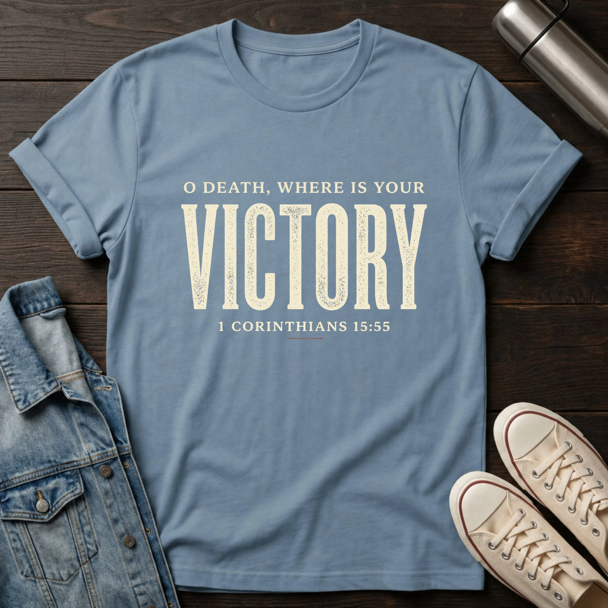 O Death Where is Your Victory T-Shirt