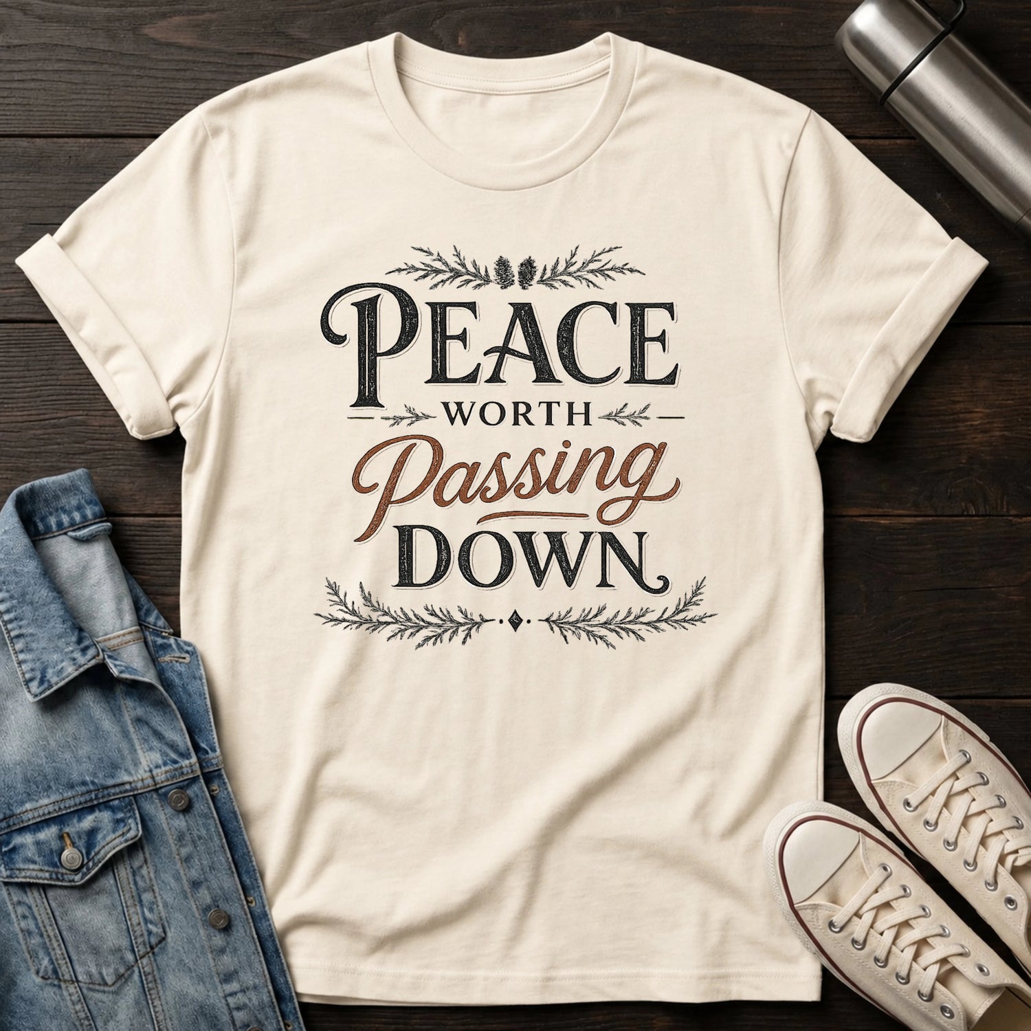 Peace Worth Passing Down T-Shirt