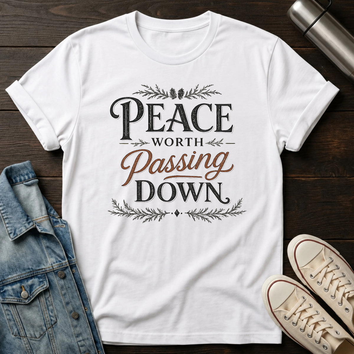 Peace Worth Passing Down T-Shirt