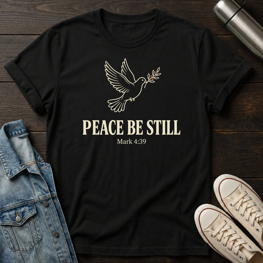 Black — Peace be Still T-Shirt