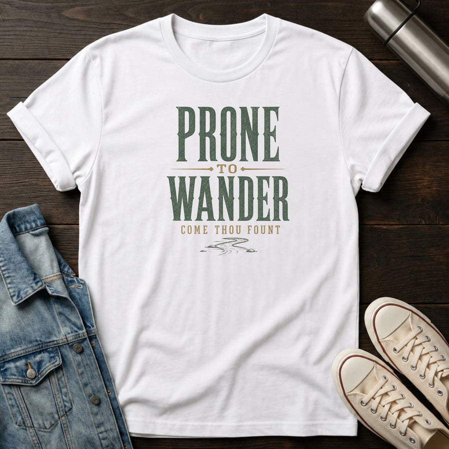 Prone to Wander T-Shirt