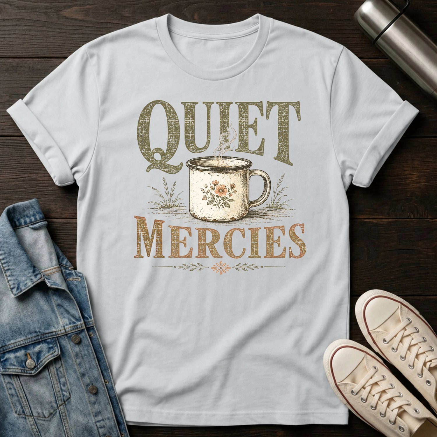 Quiet Mercies T-Shirt