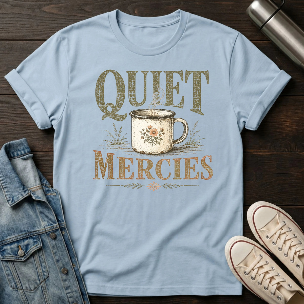 Quiet Mercies T-Shirt