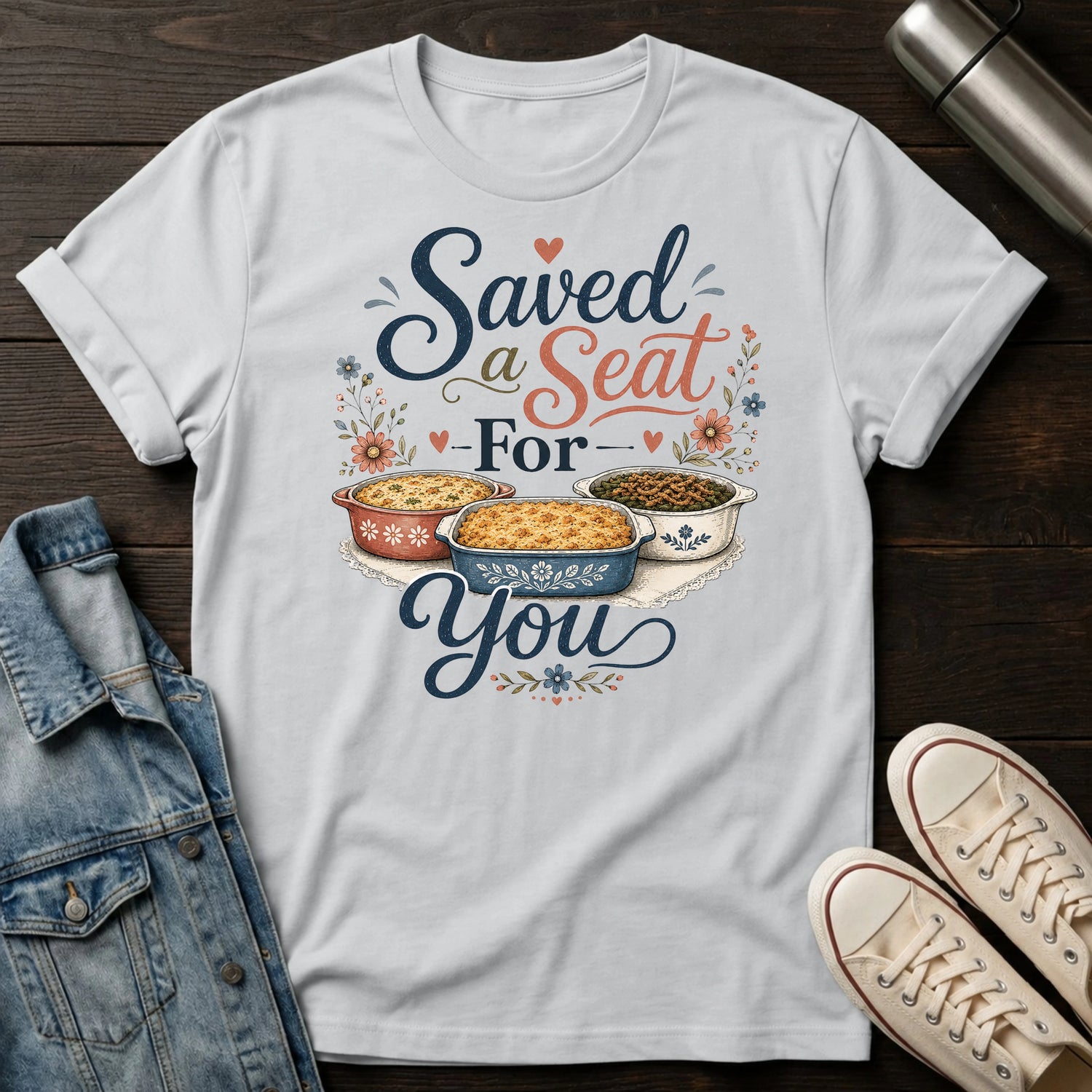 Saved a Seat for You T-Shirt