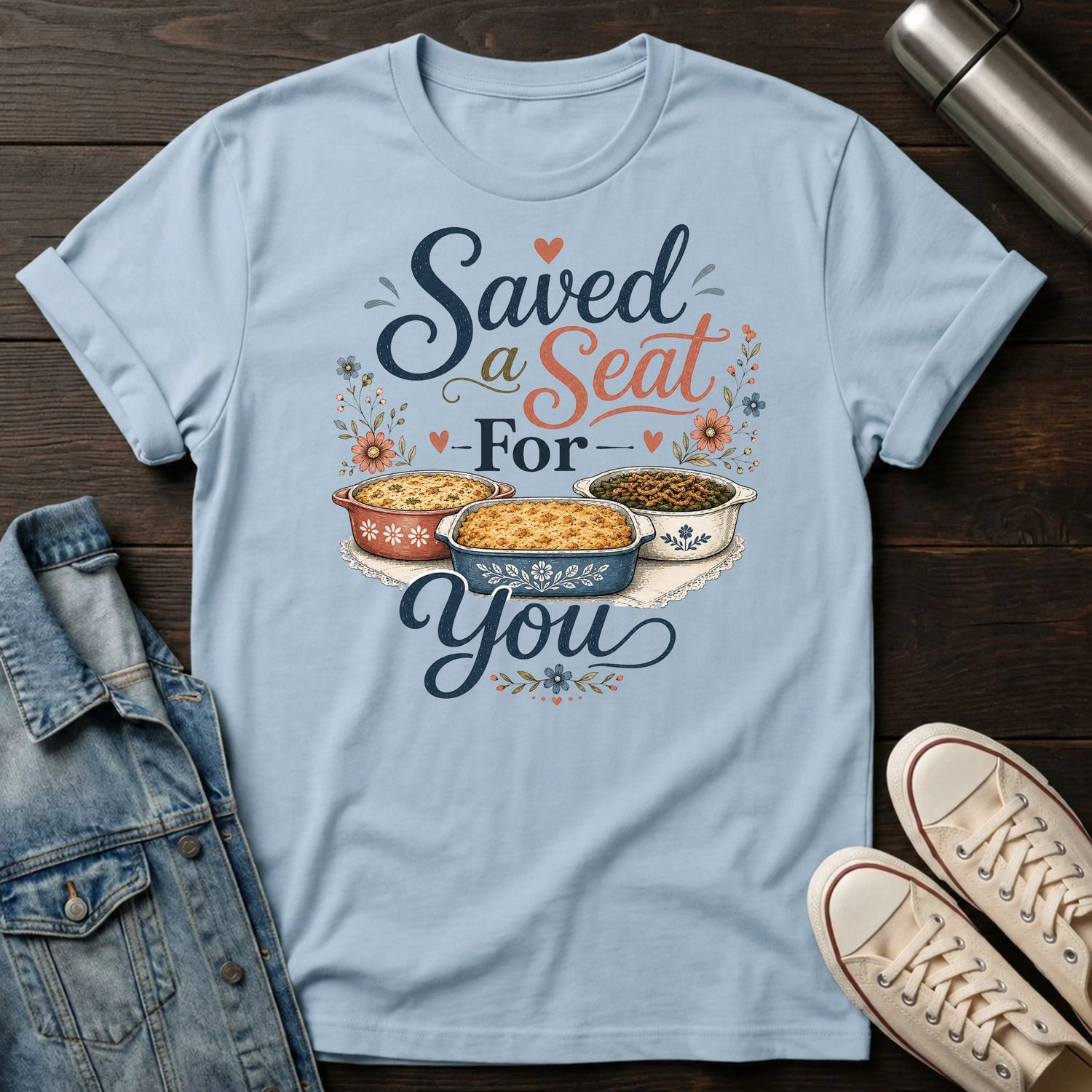 Saved a Seat for You T-Shirt