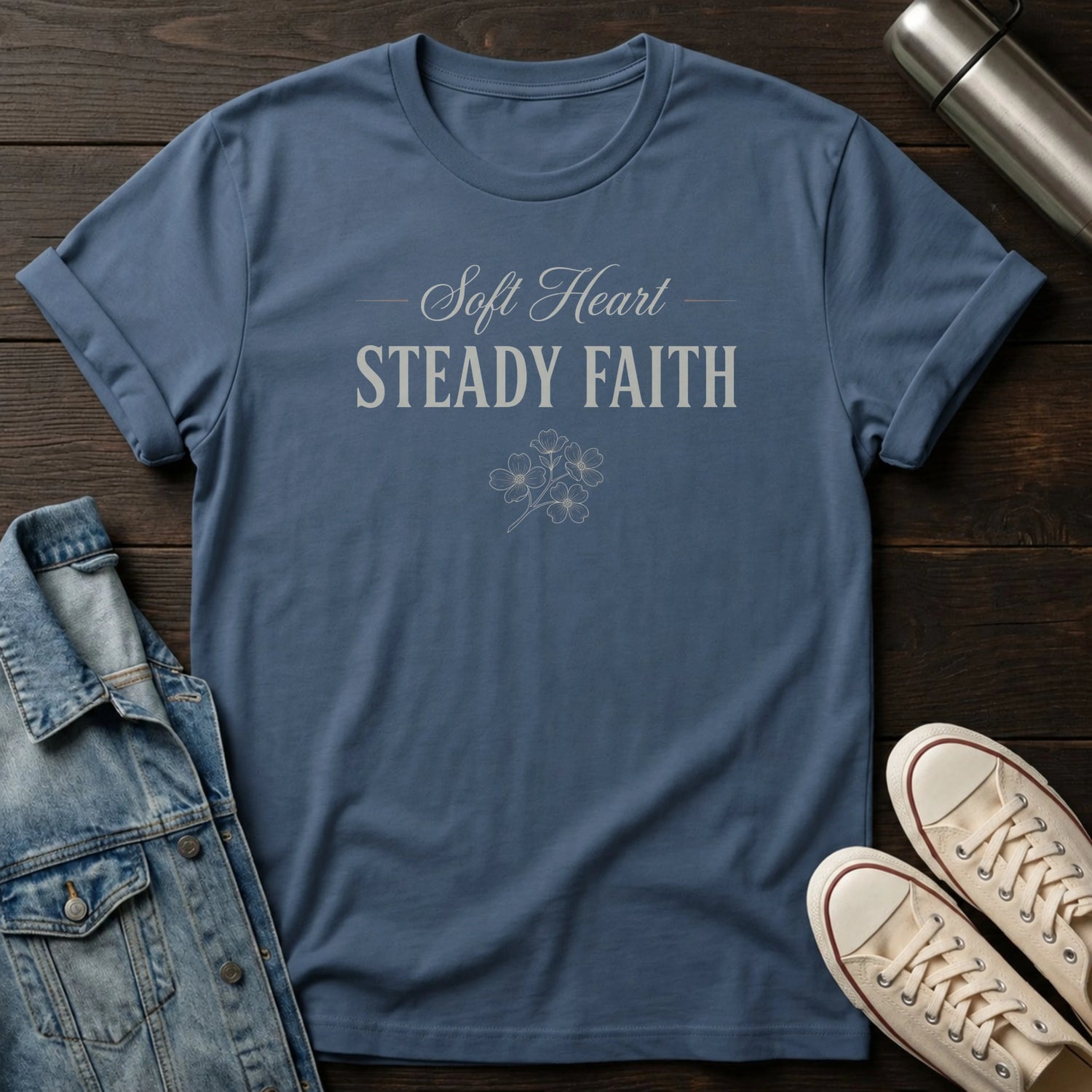 Soft Heart Steady Faith T-Shirt