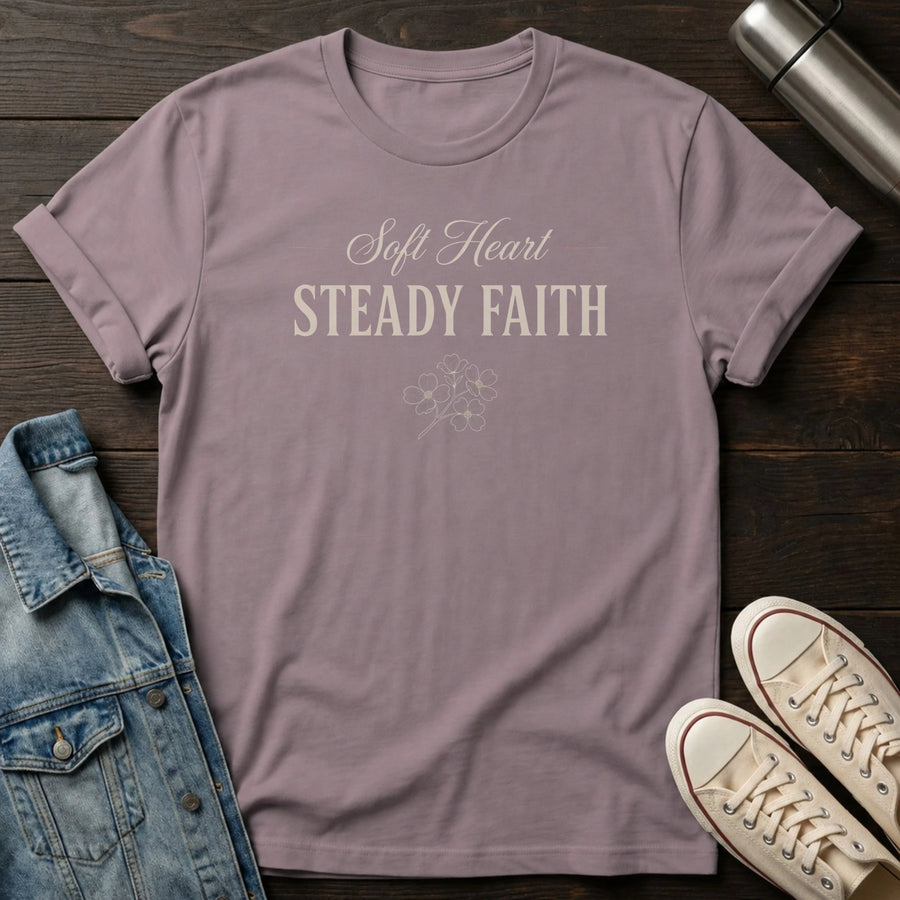 Paragon — Soft Heart Steady Faith T-Shirt