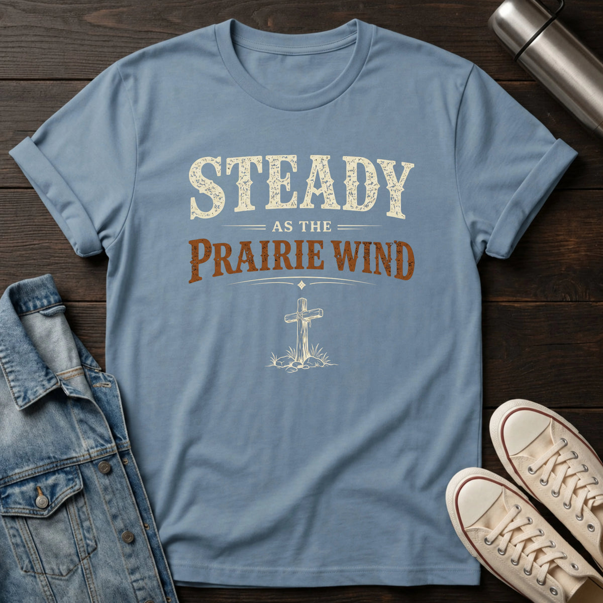 Steady as the Prairie Wind T-Shirt