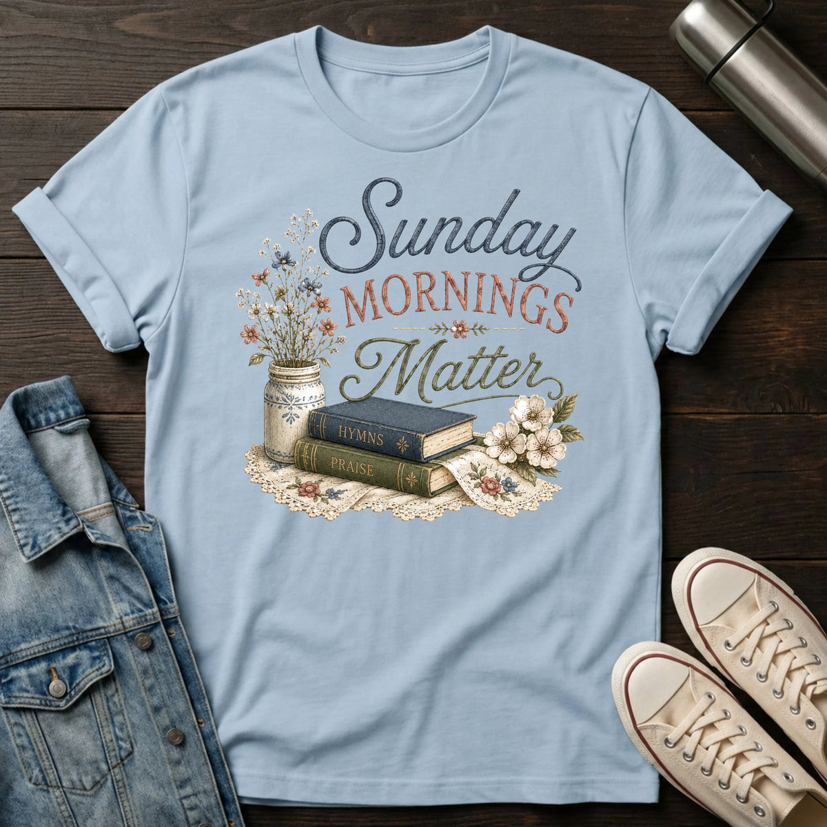 Sunday Mornings Matter T-Shirt