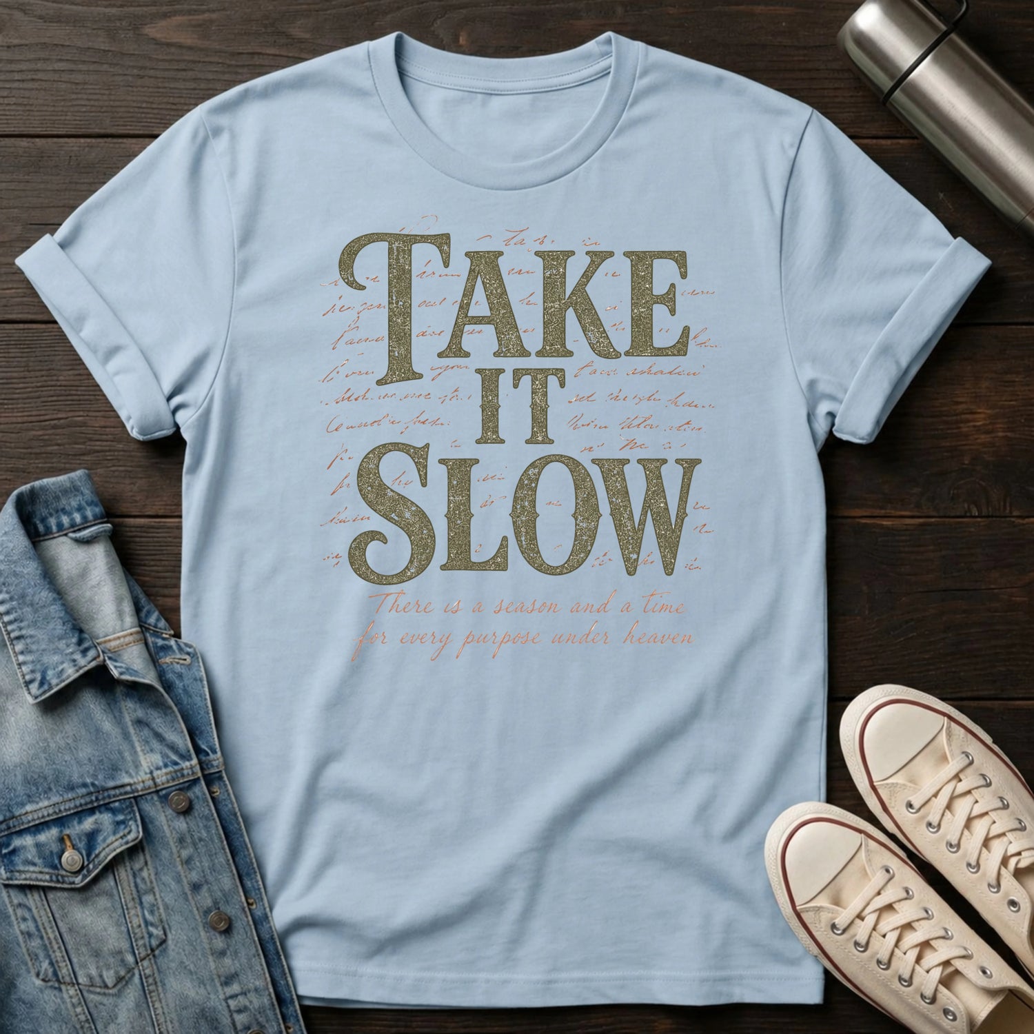 Take It Slow T-Shirt