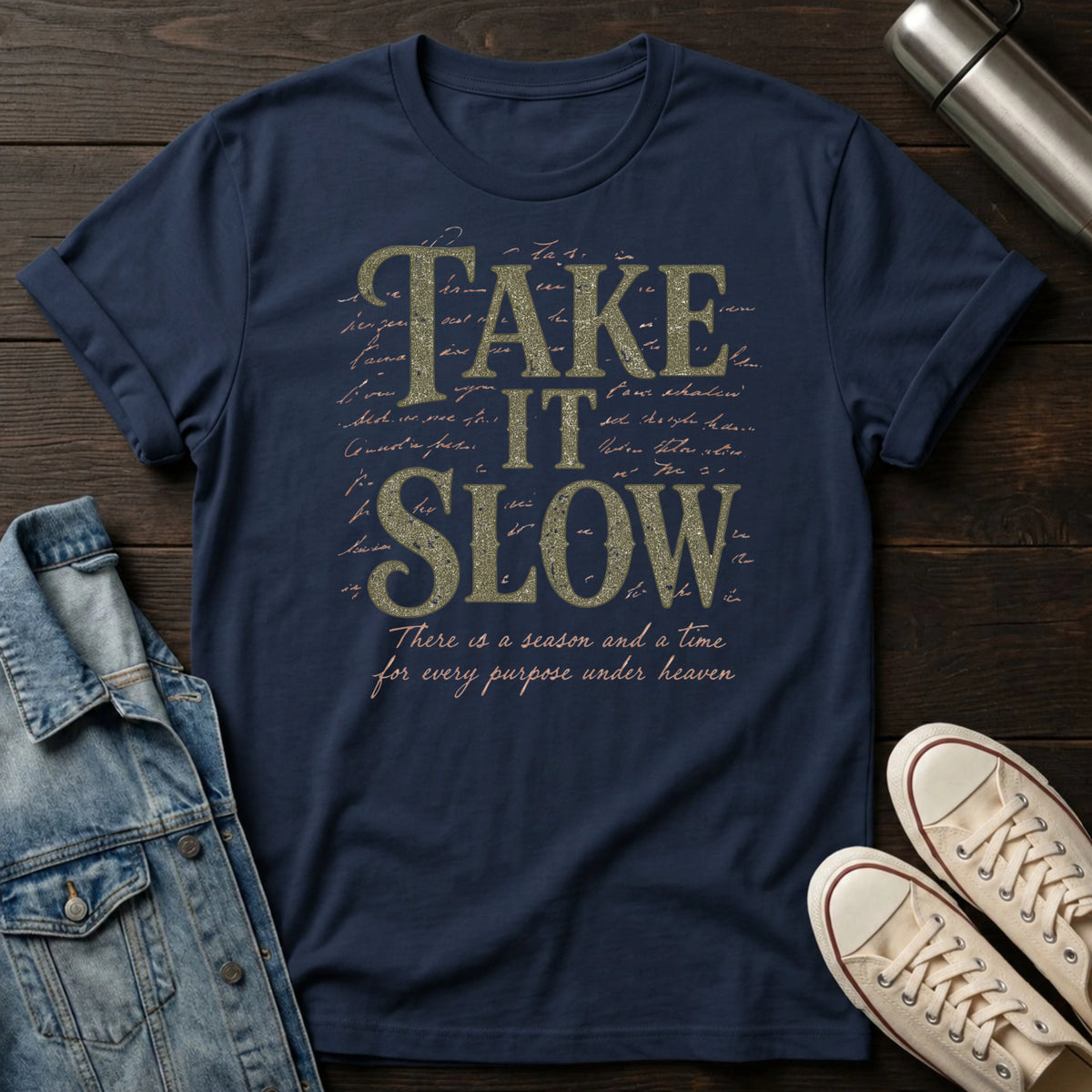 Take It Slow T-Shirt