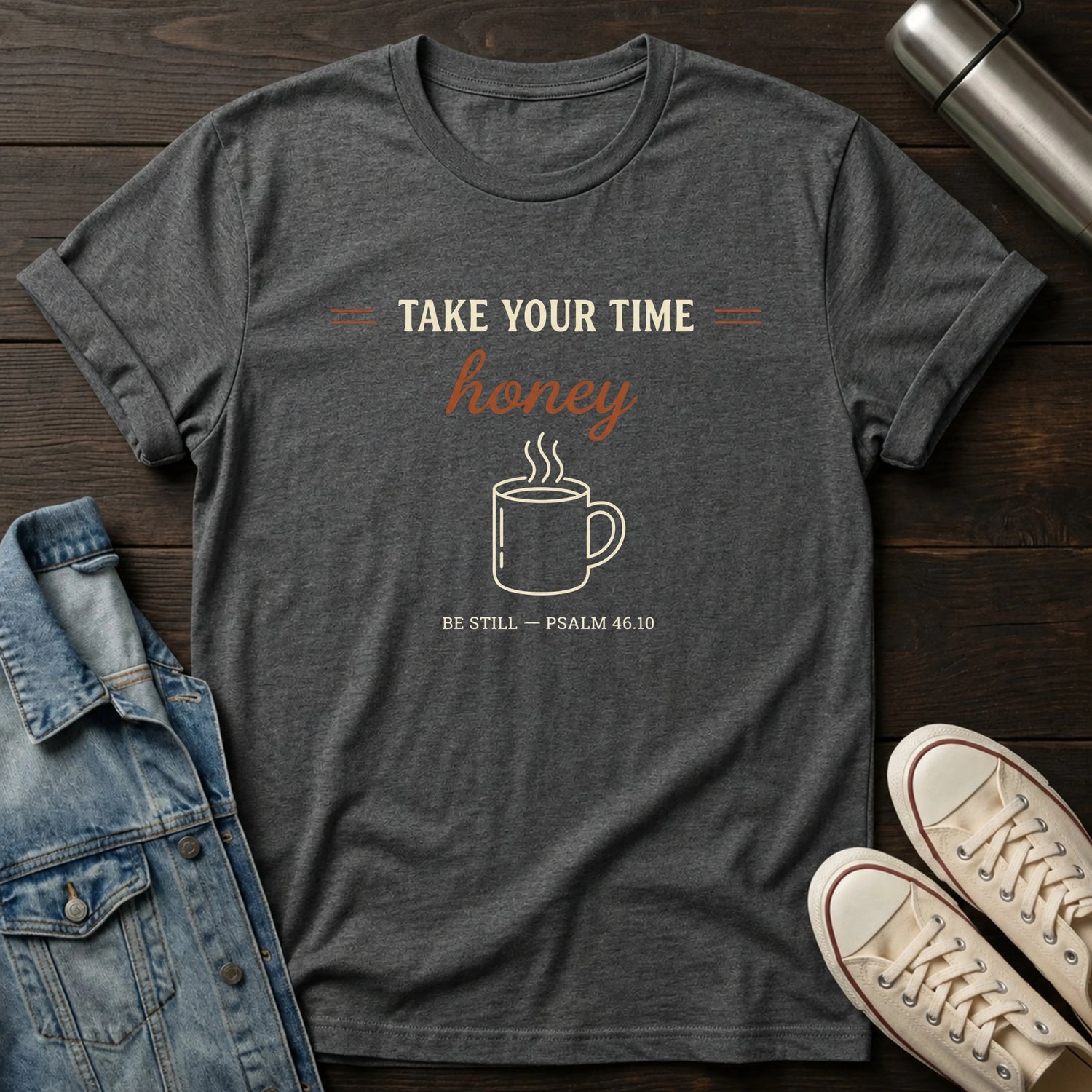 Take Your Time Honey T-Shirt