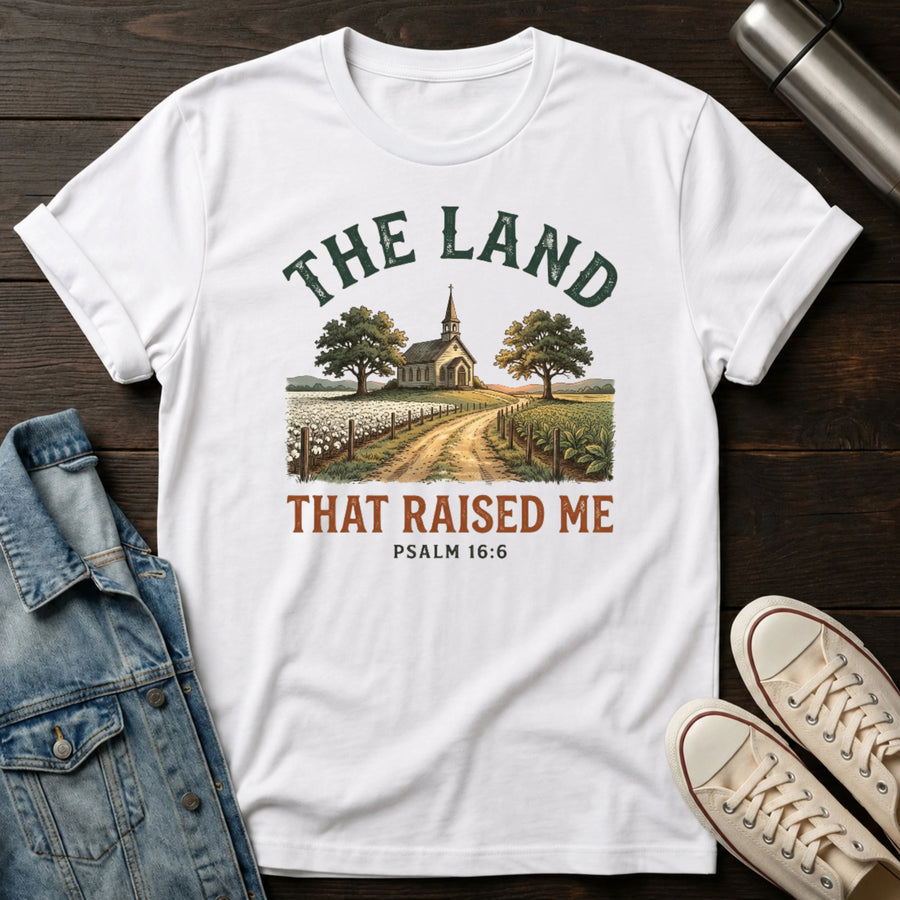 The Land that Raised Me T-Shirt