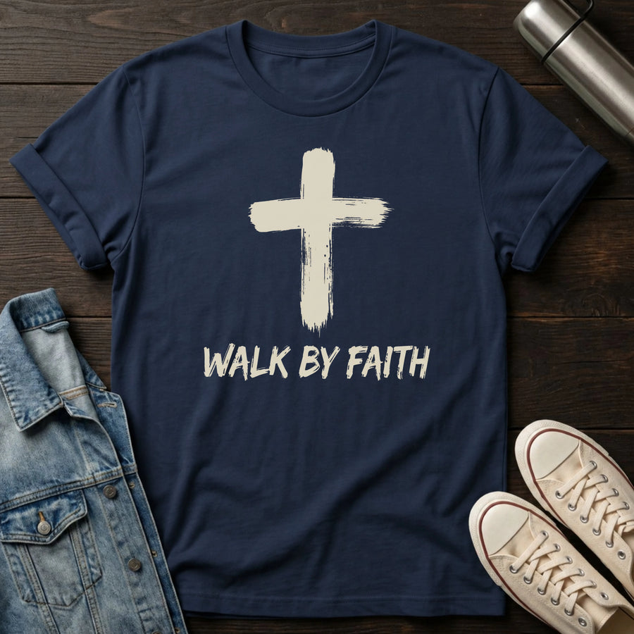 Walk By Faith T-Shirt