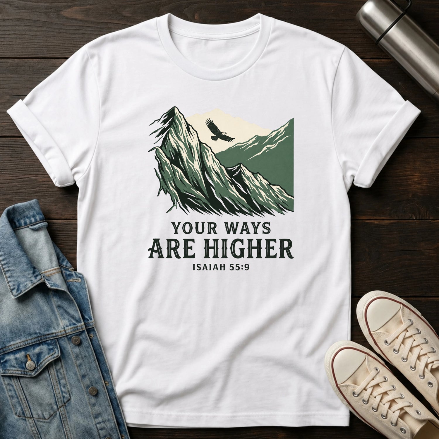 Your Ways are Higher T-Shirt