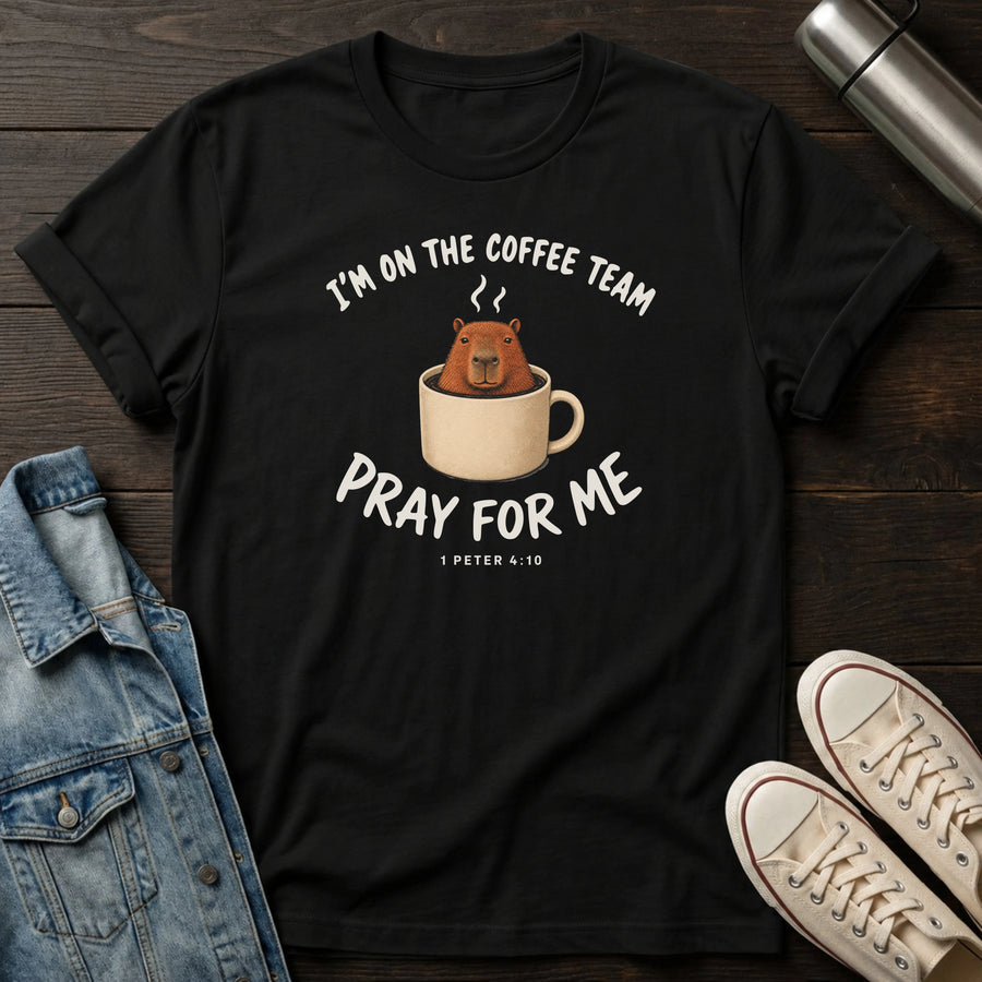 Black — Coffee Team Prayers T-Shirt