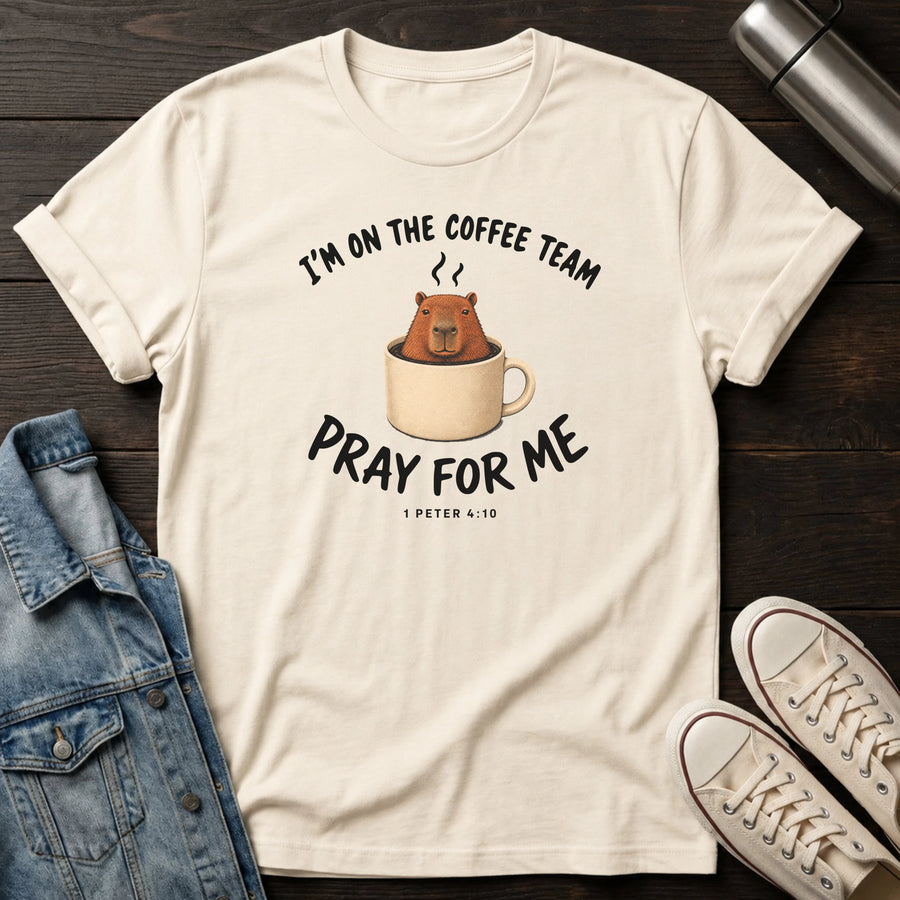 Natural — Coffee Team Prayers T-Shirt