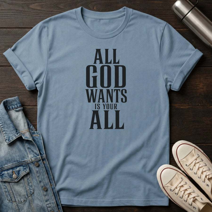 Stone Blue — Give Your All T-Shirt