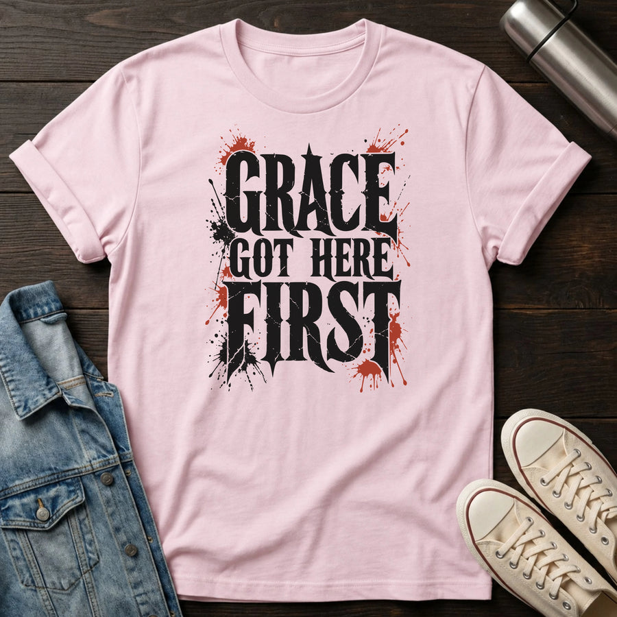 Light Pink — Grace Got Here First T-Shirt