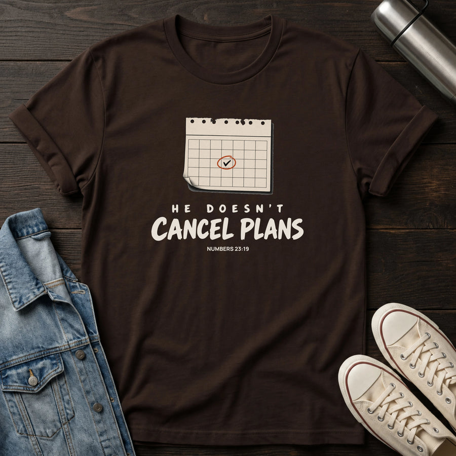 Dark Chocolate — He Doesn't Cancel T-Shirt