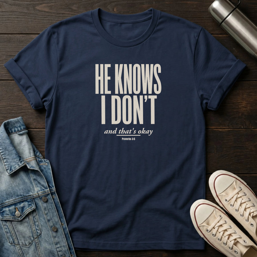 Navy — He Knows T-Shirt