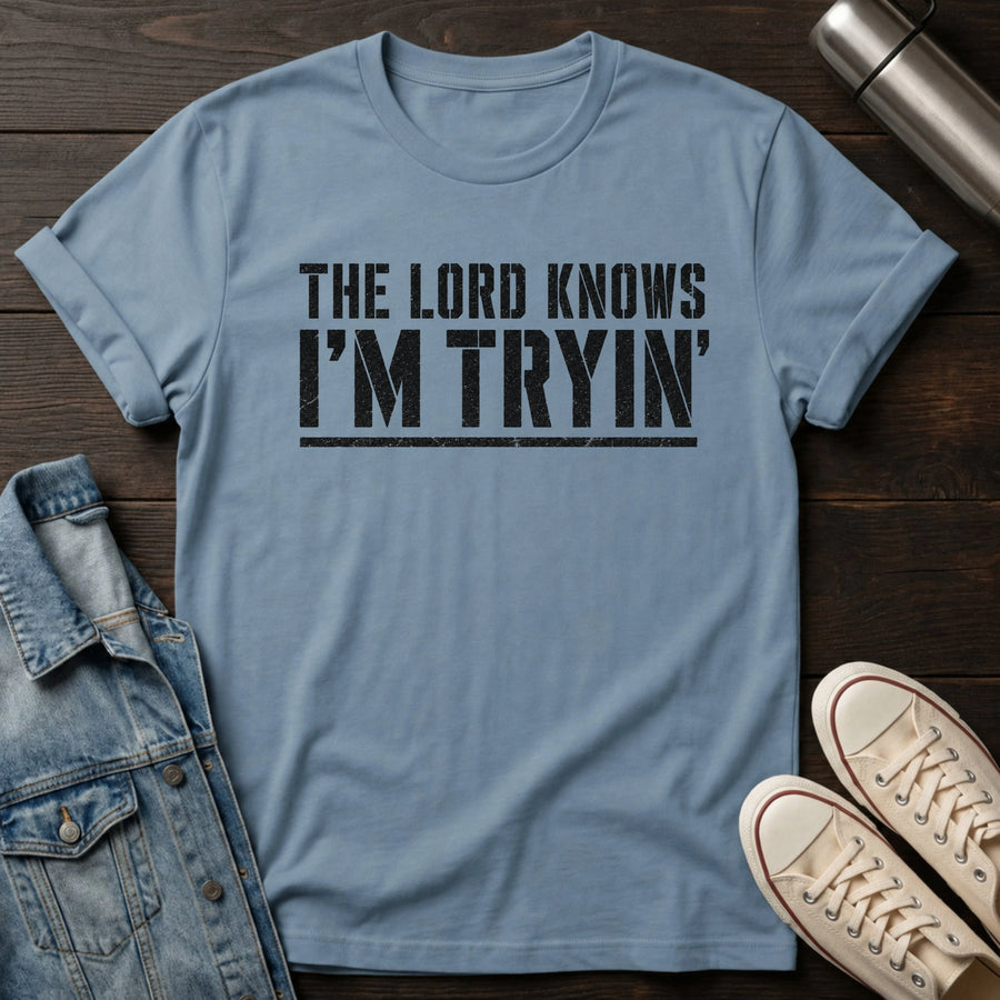 Stone Blue — I'm Tryin' T-Shirt