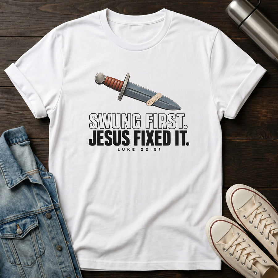 White — Jesus Fixed It T-Shirt