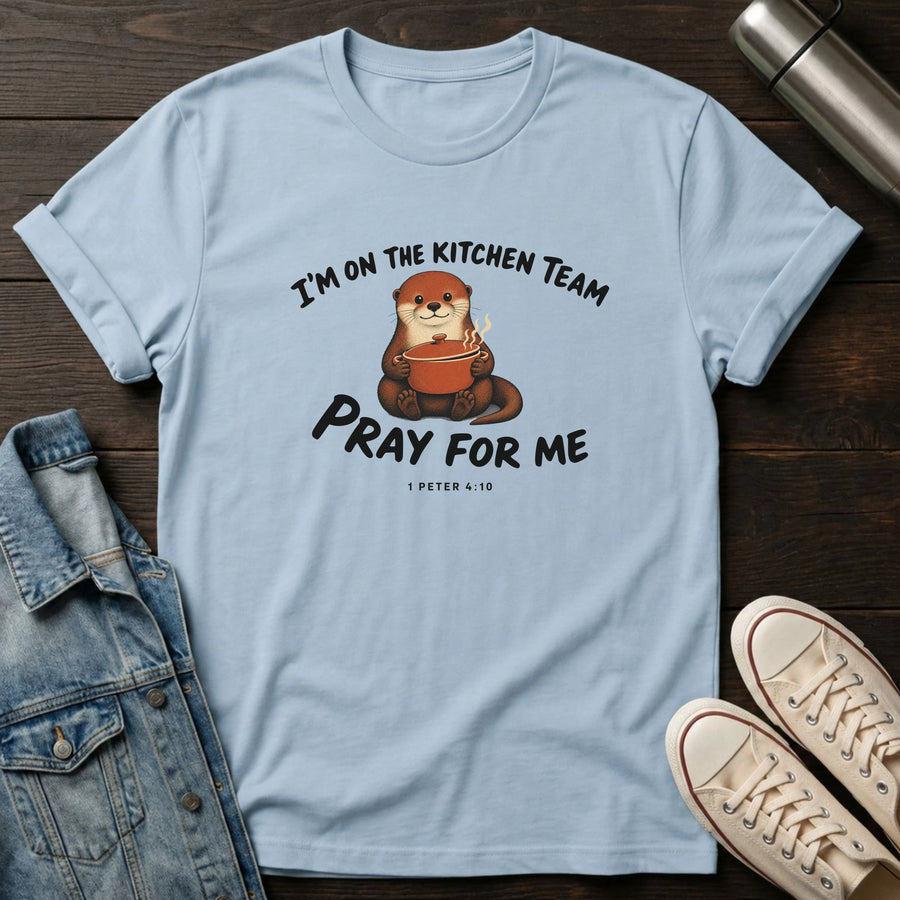 Light Blue — Kitchen Team Prayers T-Shirt
