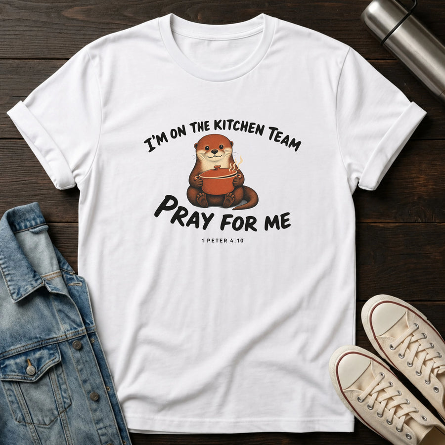White — Kitchen Team Prayers T-Shirt