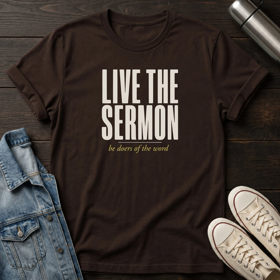 Dark Chocolate — Live the Sermon T-Shirt