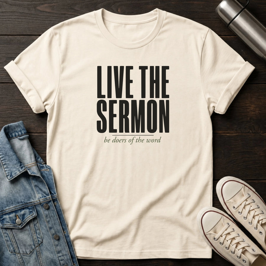 Natural — Live the Sermon T-Shirt