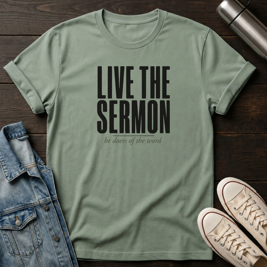 Sage — Live the Sermon T-Shirt