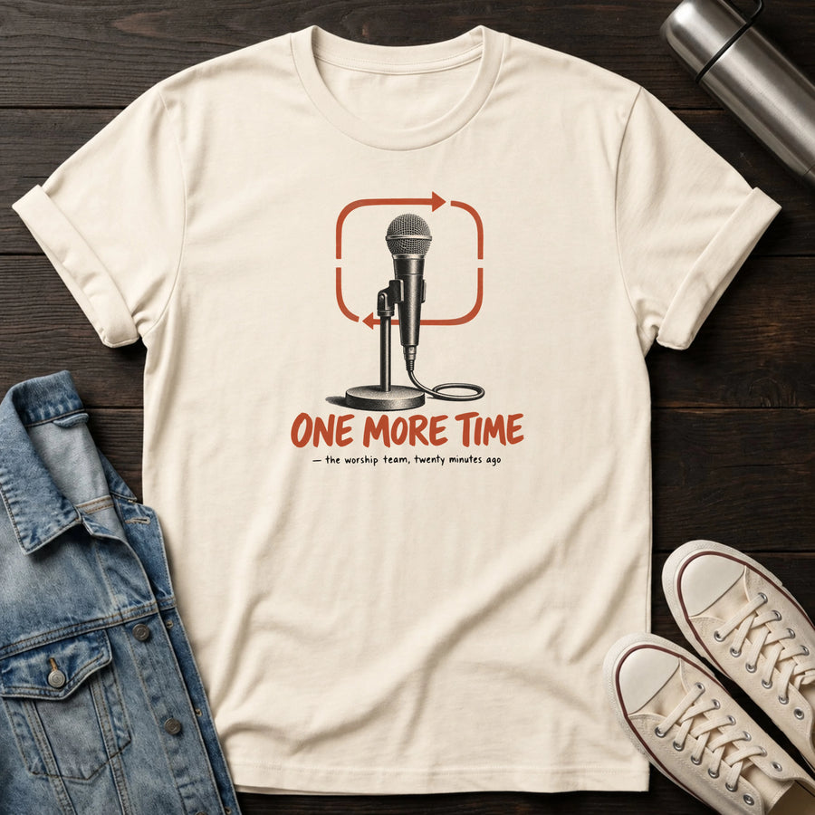 Natural — One More Time (Mic) T-Shirt