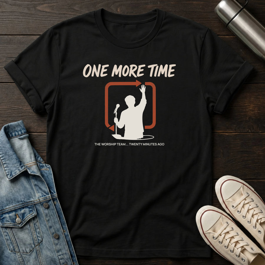 Black — One More Time T-Shirt