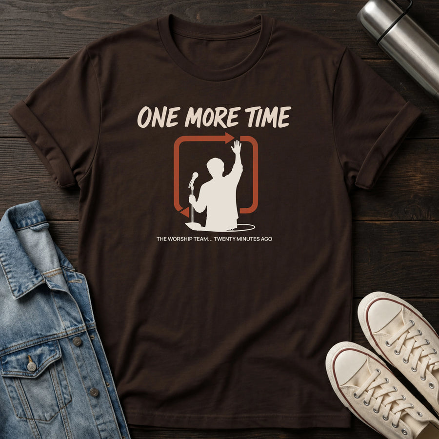 Dark Chocolate — One More Time T-Shirt