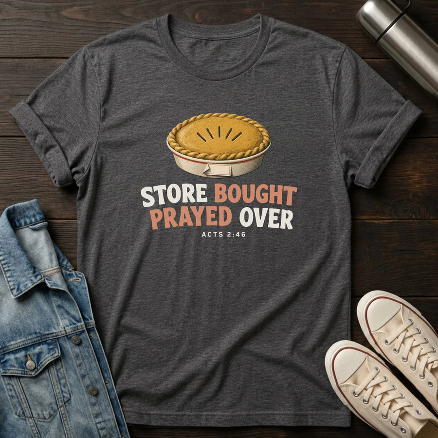 Dark Heather Grey — Prayed Over Pie T-Shirt