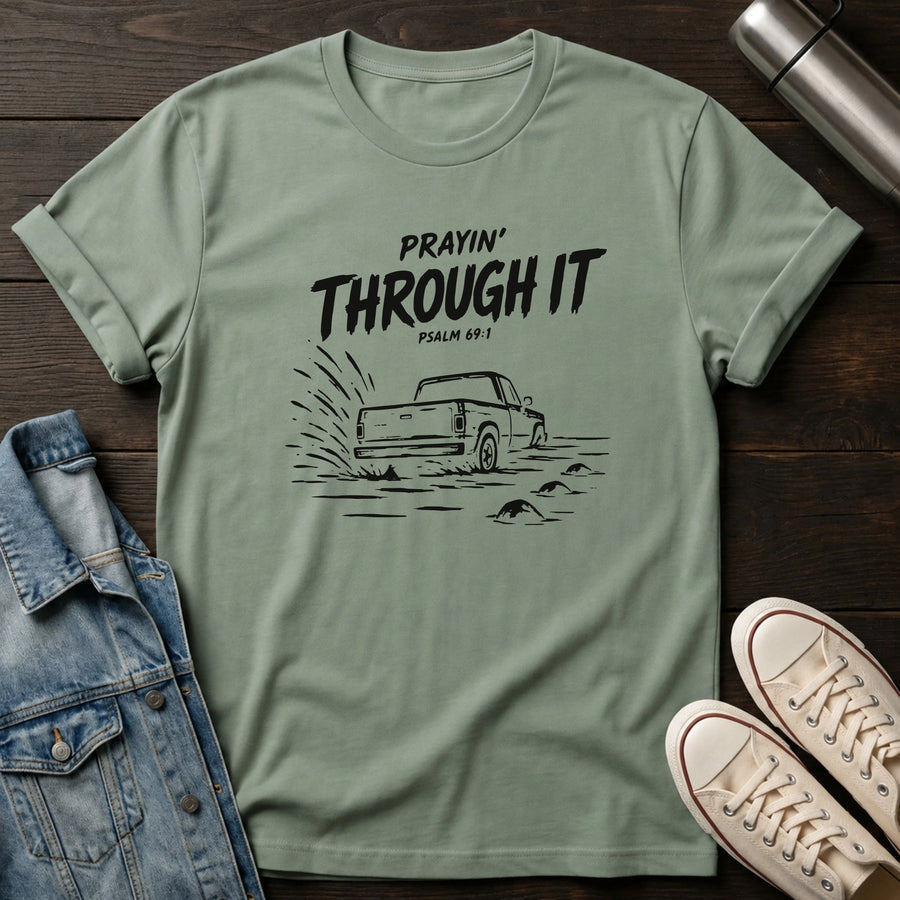 Sage — Prayin' Through It T-Shirt
